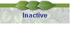 Inactive