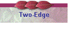 Two-Edge