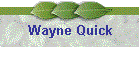 Wayne Quick